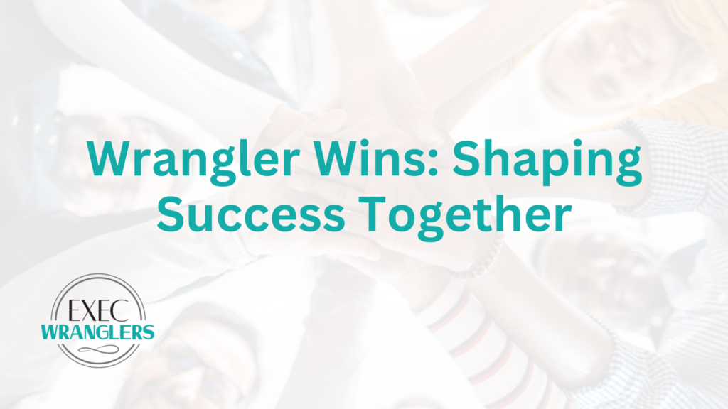 Wrangler Wins: Shaping Success Together