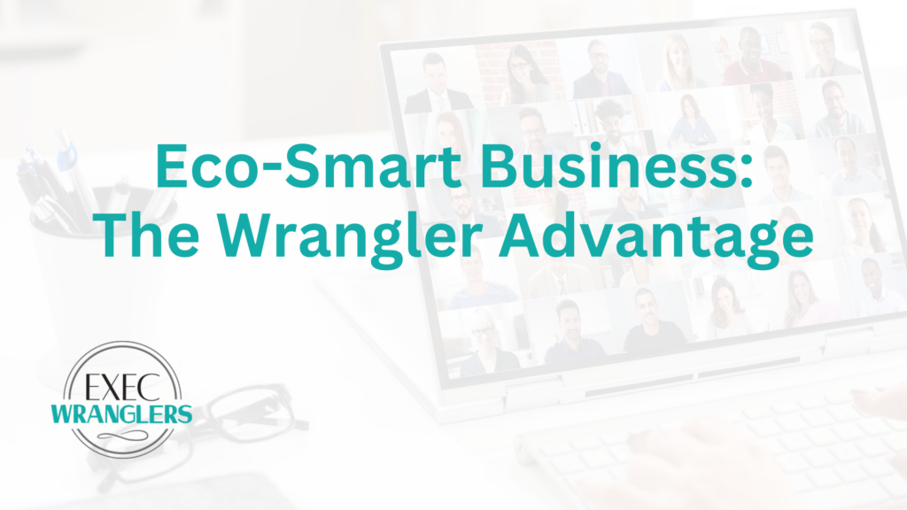 Eco-Smart Business The Wrangler Advantage