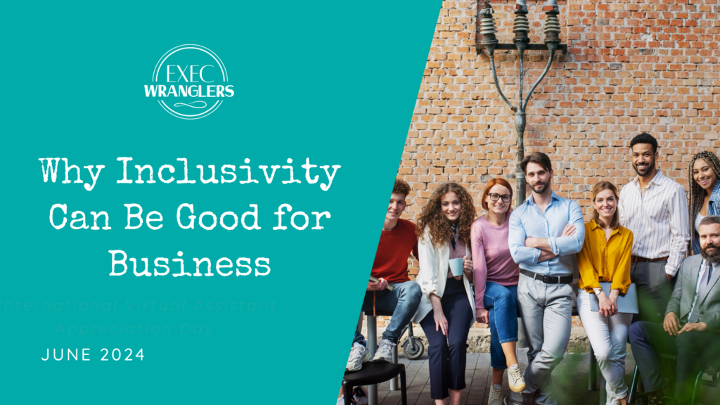 Why Inclusivity Can Be Good for Business